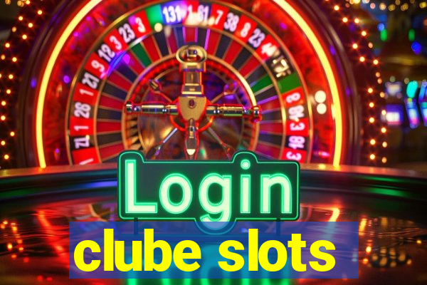 clube slots